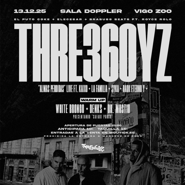THRE36OYZ @ Sala Doppler, Vigo + ARTISTAS INVITADOS